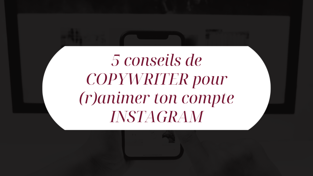 Tu veux (r)animer ton compte Instagram face à la montée de l'IA ? Voici 5 conseils de copywriter pour y arriver sans t'épuiser !